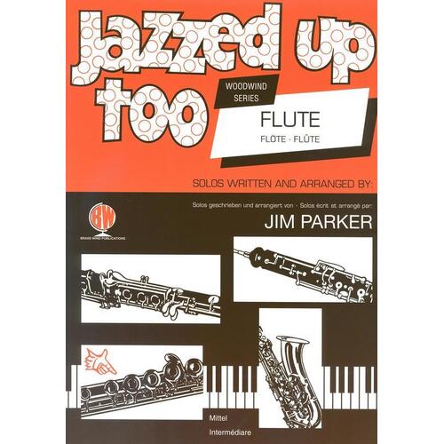 Jazzed Up Too Flute (Softcover Book)