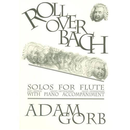 Roll Over Bach for Flute and Piano by Adam Gorb