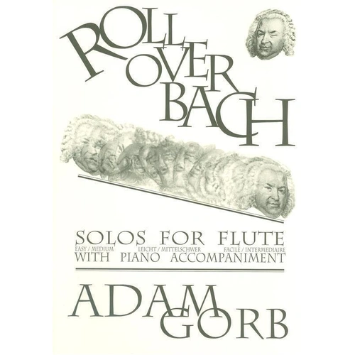 Roll Over Bach for Flute and Piano by Adam Gorb