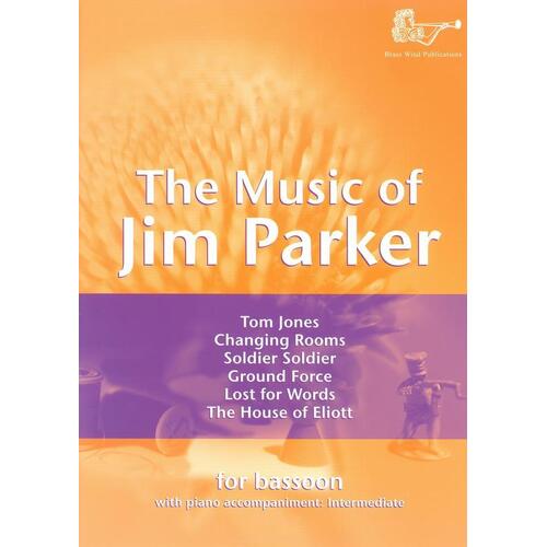 Music Of Jim Parker For Bassoon (Softcover Book)