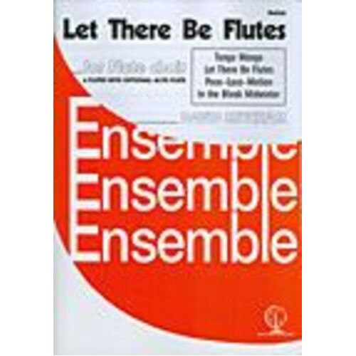 Let There Be Flutes Flute Ensemble Score/Parts