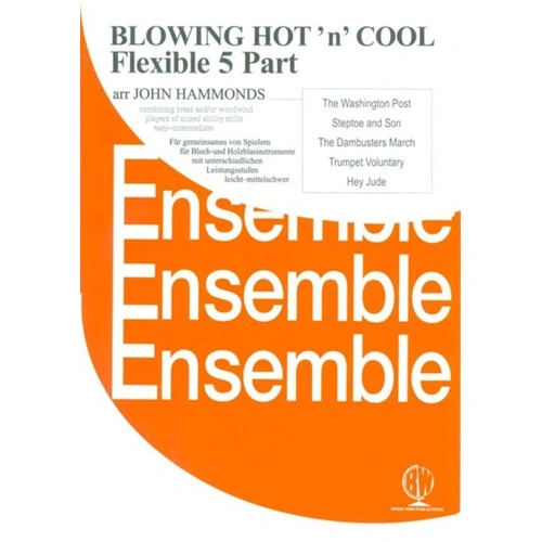 Blowing Hot n' Cool Flexible 5 Part Arrangement for Brass & Woodwind Instruments