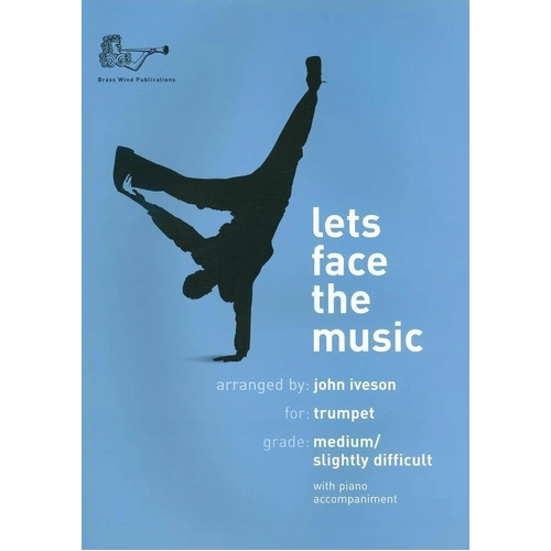 Lets Face the Music Trumpet with CD by John Iveson