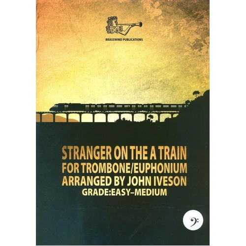 Stranger on the A Train for Trombone and Piano by John Iveson, Brass Wind Publications