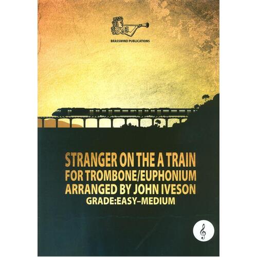 Stranger On The A Train Trombone/Euphonium Tc (Softcover Book)