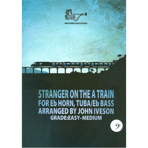 Stranger on the A Train Tuba by John Iveson, Brass Wind Publications