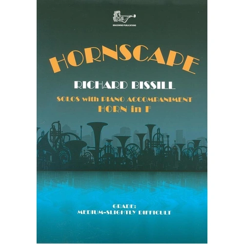 Hornscape for Horn in F & Piano by Richard Bissill