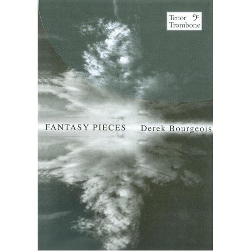 Bourgeois Fantasy Pieces for Tenor Trombone BC