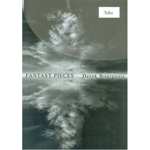Bourgeois Fantasy Pieces for Tuba BC - Tuba Solo by Derek Bourgeois, Brass Wind Publications
