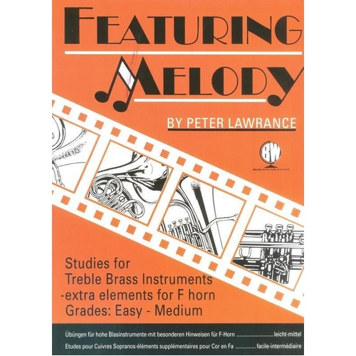 Featuring Melody for Treble Brass by Peter Lawrance - Brass Wind Publications