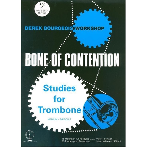 Bone of Contention Trombone Bass Clef Edition by Derek Bourgeois
