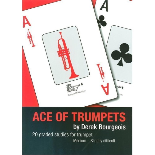 Bourgeois - Ace of Trumpets 20 Graded Studies for Trumpet