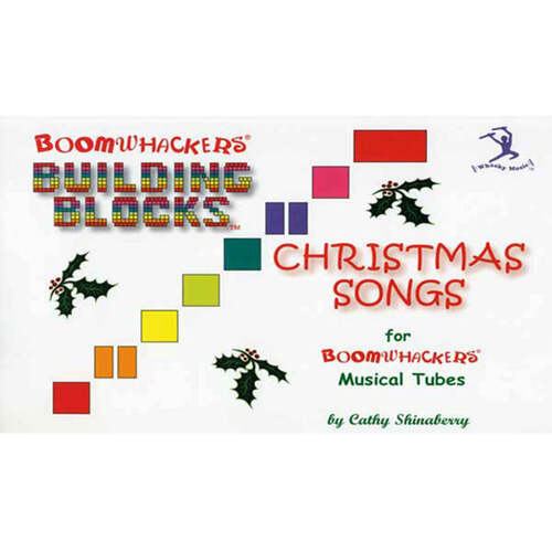 Boomwhackers Building Blocks Christmas Songs Book