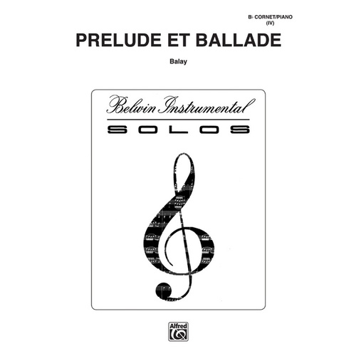 Prelude And Ballade Cornet Or Trumpet/Piano