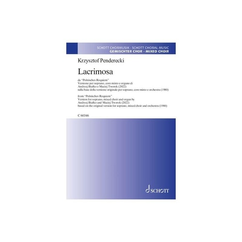 Penderecki - Lacrimosa for Soprano/SATB/Organ, Choral Score, 8 Pages, Schott Music