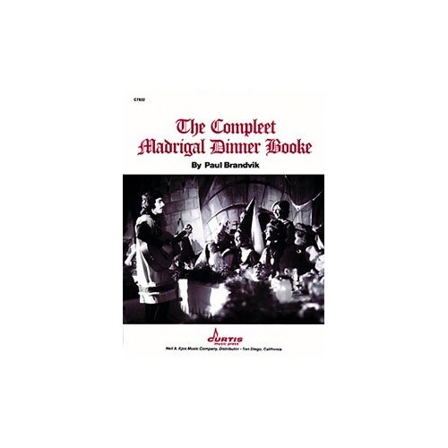 Compleet Madrigal Dinner Booke by Neil A. Kjos Music Company