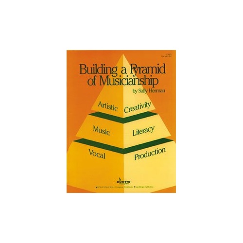 Building a Pyramid of Musicianship - Choral Vocal Production and Music Literacy Guide