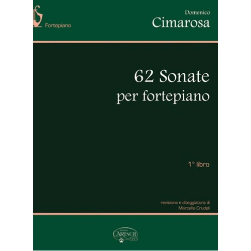 Cimarosa - 62 Sonatas for Piano Vol 1, Sonatas 1-26, Piano Solo, 92 Pages, Carisch