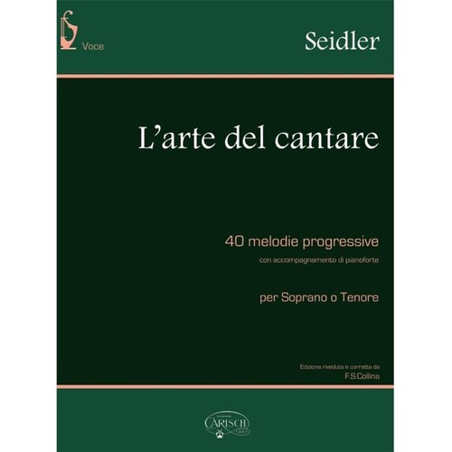 Seidler - L'Arte Del Cantare Soprano Or Tenor/Piano (Softcover Book)