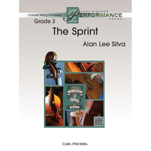 The Sprint for String Orchestra by Alan Lee Silva, Publisher: Carl Fischer, 115 Pages