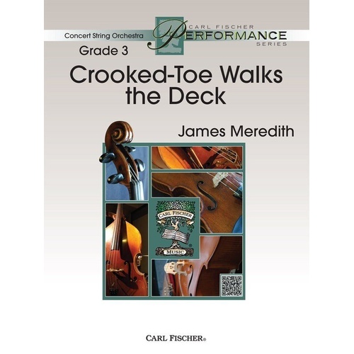 Crooked-Toe Walks the Deck SO3 SC/PTS by James Meredith, 148 Pages, Concert String Orchestra Performance Series, Carl Fischer