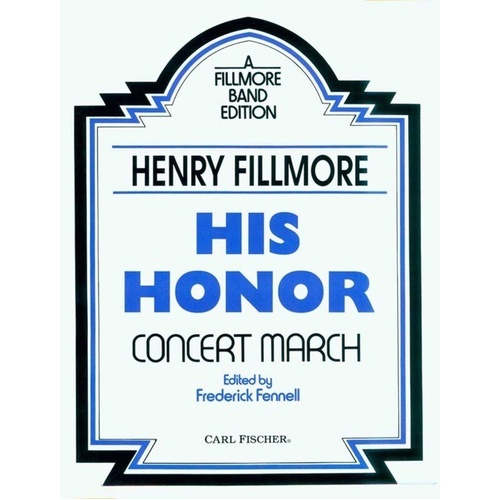 His Honor Concert Band Score and Parts by Henry Fillmore