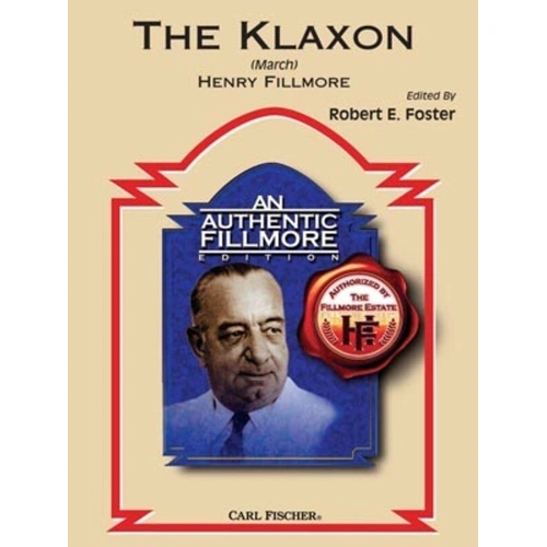 Klaxon CB3 SC/PTS by Henry Fillmore, Authentic Fillmore Edition, Edited by Robert Foster, Published by Carl Fischer