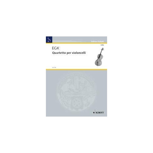 EGK Quartet for Cellos by Werner Egk, Arranged by Lutz Dreyer, Schott Music, 24 Pages