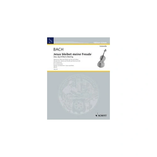 Bach - Jesu Joy of Man's Desiring for Cello Quartet, Arranged by Wolfgang Birtel, Schott Music, 24 Pages