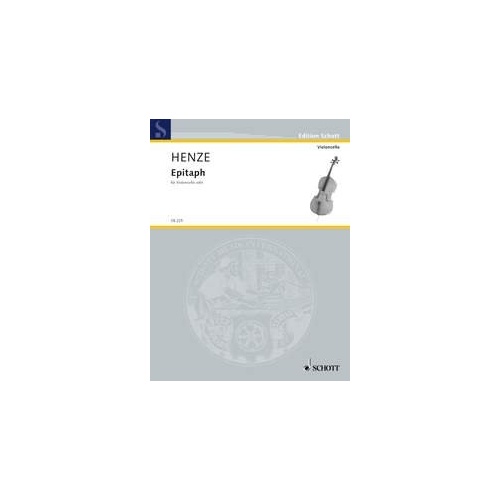 Henze - Epitaph for Cello Solo, Schott Music, 4 Pages