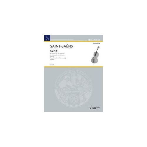 Saint-Saens - Suite in D Minor Op. 16 for Cello and Piano, 52 Pages, Schott Music