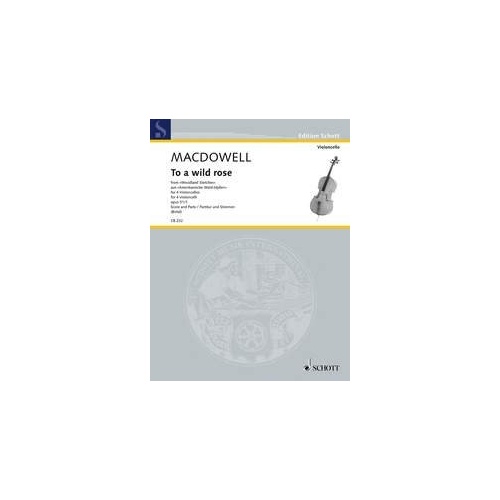 MacDowell - To a Wild Rose Op 51 No 1 for 4 Cellos, Arranged by Wolfgang Birtel, Published by Schott Music, 10 Pages