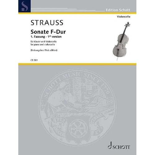 Strauss - Sonata in F Major for Cello/Piano (1st Version) - Critical Edition - Schott Music - 80 Pages