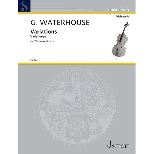 Waterhouse: Variations for Cello Solo by Graham Waterhouse, Schott Music, 16 Pages