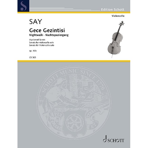 Fazil Say - Gece Gezintisi (Nightwalk) Op. 93b for Cello Solo, Publisher: Schott Music, 12 Pages