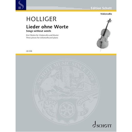 Holliger - Songs Without Words for Cello and Piano, 20 Pages, Schott Music