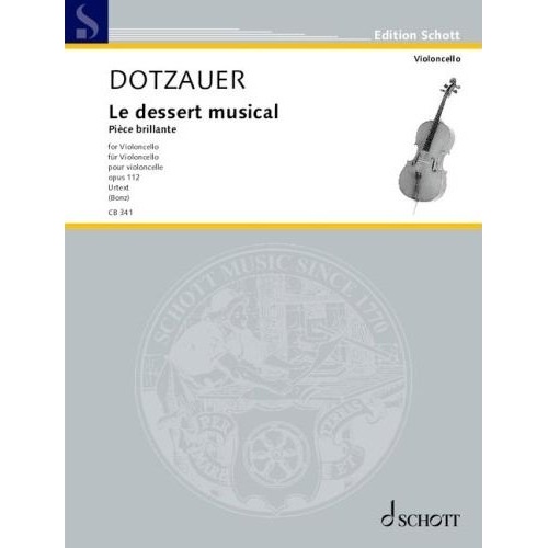 Dotzauer Le Dessert Musical Op 112 for Cello - 12 Pages, Schott Music