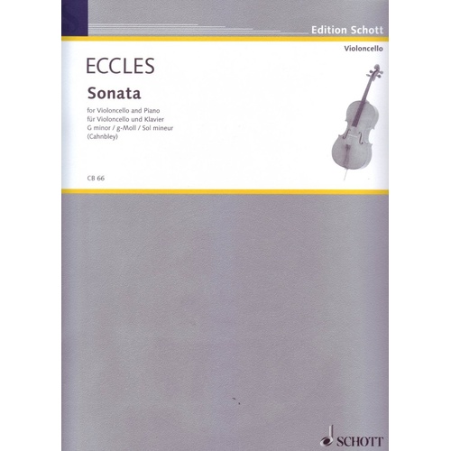 Eccles Sonata in G Minor for Cello and Piano Arranged by Ernst Cahnbley, 12 Pages, Schott Music