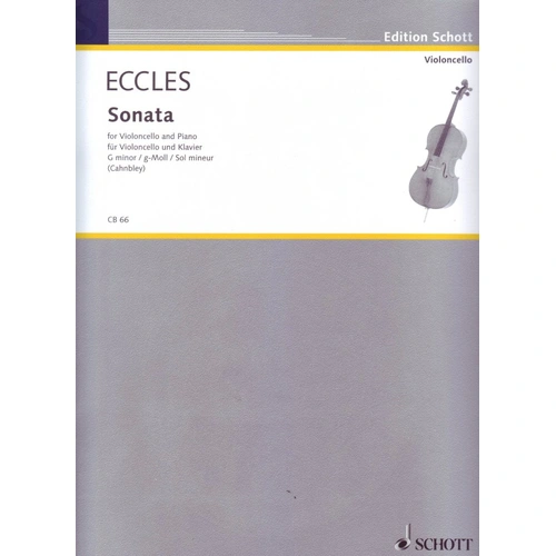 Eccles - Sonata in G Minor for Cello and Piano Arranged by Ernst Cahnbley, 12 Pages, Published by Schott Music