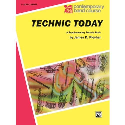 Technic Today Part 1 E Flat Alto Clarinet Sheet Music