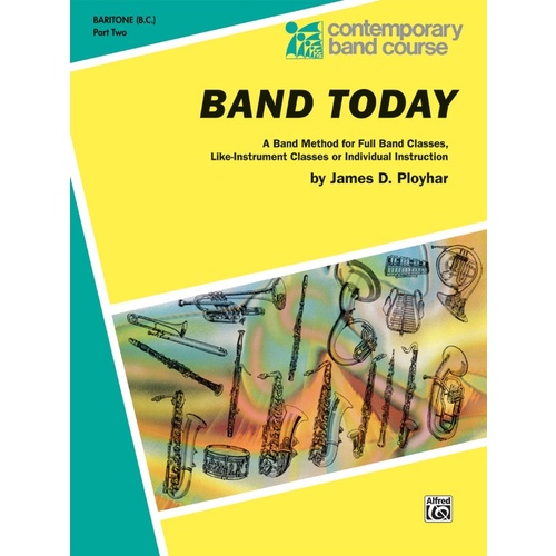Band Today Part 2 Baritone BC Sheet Music