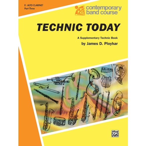 Technic Today Part 3 E Flat Alto Clarinet Sheet Music
