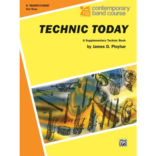 Technic Today Part 3 B Flat Trumpet / Cornet