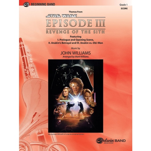 Star Wars Episode 3 Revenge of the Sith Concert Band Grade 1 Score