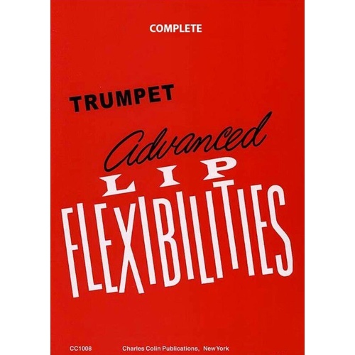Advanced Lip Flexibilities Complete Trumpet Book by Dr. Charles Colin