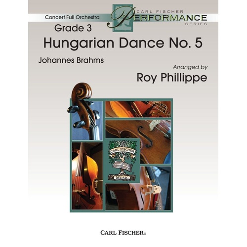 Hungarian Dance No. 5 FO3 SC/PTS Arranged by Roy Phillippe for Orchestra