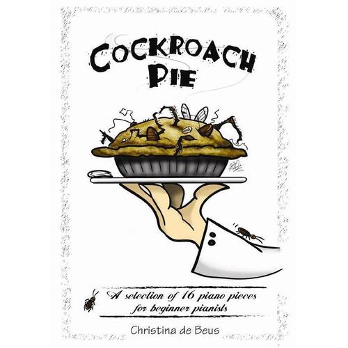 Cockroach Pie 16 Pieces For Beginner Pianists Book