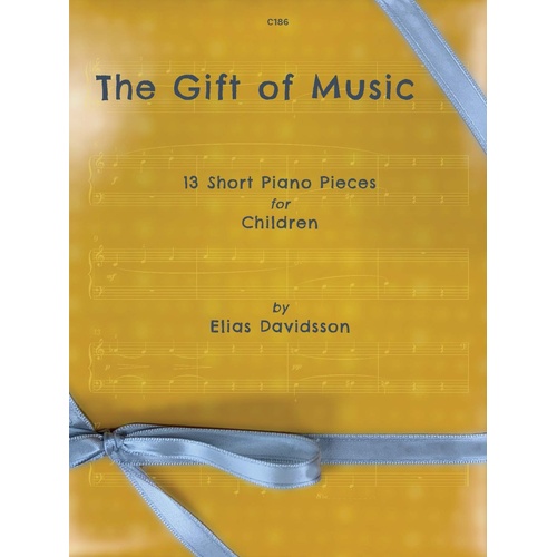 Davidsson - The Gift of Music: 13 Short Piano Pieces for Children