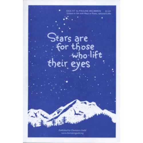 Stars Are For Those Who Lift Their Eyes Unison/2 Part (Octavo) Book