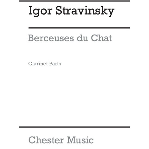 Stravinsky - Berceuses Du Chat Clarinet Parts (Pod)